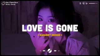 Love Is Gone, Heat Waves ♫ English Sad Songs Playlist ♫ Acoustic Cover Of Popular TikTok Songs