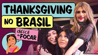 Difícil de Focar com Blogueirinha feat. Victor Meyniel e Natty | Ação de Graças Agora Tem no Brasil