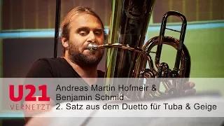 Andreas Martin Hofmeir & Benjamin Schmid mit dem 2. Satz aus dem Duetto bei U21-VERNETZT