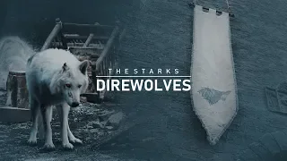 The Starks | Direwolves [+8x04]