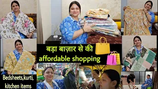 बड़ा बाज़ार affordable Shopping 🛍Quality 👌Bedsheets, Kurti, Pants, Kitchen Items ||