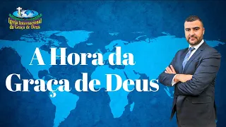 A Hora da Graça - Segunda-Feira - 27/Maio/2024