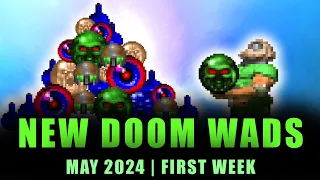 NEW DOOM WADS | May 2024 | First week