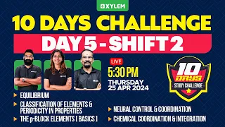 Target NEET 2024 : 10 Days Study Challenge - Day 5 - Shift 2 | Xylem NEET