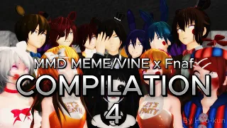 |MMD MEME/VINE x Fnaf| MEME COMPILATION 4 (Special 200 subscribers!!!)