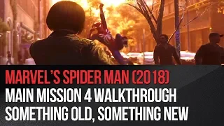 Marvel's Spider-Man - Main Mission 4 Walkthrough - Something Old, Something New
