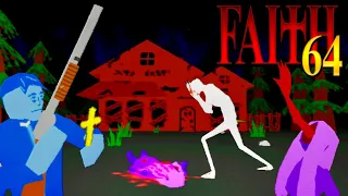 FAITH 64 - The Original FAITH Game Gets a Full Nintendo 64 Styled Remake! (All Endings & Secrets)