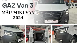 Thông tin mới về mẫu Mini Van Gaz. Mẫu xe Van 2024