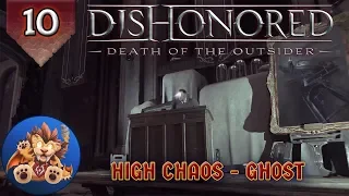 Dishonored Death of the Outsider - The Bank Job - The Auction - High Chaos - EP10