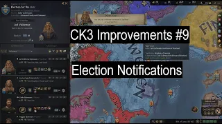 CK3 Improvements & Bugs #9 - Election Notifications