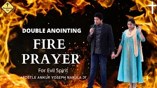 Most PowerFull Fire Prayer With Double Anointing || Apostle Ankur Narula ji || Prophetic Tv