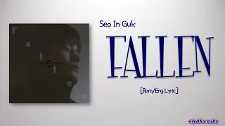 Seo In Guk (서인국) - Fallen [Rom|Eng Lyric]