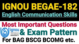 IGNOU BEGAE-182 PREVIOUS YEAR QUESTION PAPER | ENGLISH COMMUNICATION SKILLS | FOR BAG BSCG BCOMG