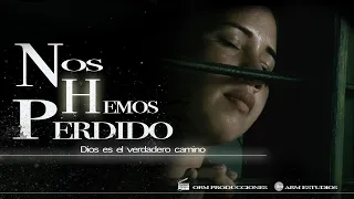 Películas Cristianas | Nos Hemos Perdido en el Camino