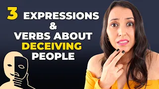 Vocabulary in Use - Expressions To Talk About Deceiving People 😱