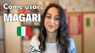 How to use MAGARI in Italian