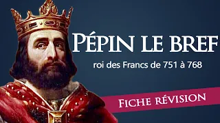 Fiche révision : Pépin le Bref - roi des Francs