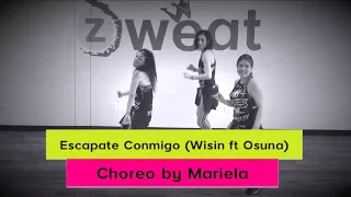 Escápate Conmigo by Wisin | Zumba Choreo by Mariela