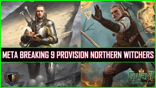 Gwent | Meta Breaking 9 Provision Northern Witchers | This Deck Is Insane!