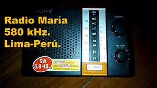 Radio María 580 kHz. [ OAX-4M ]. Perú-Lima. (Lima-Norte).Comas. (Onda Media/MW). Autumn/Otoño. (ID).