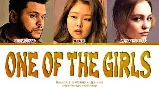 JENNIE, The Weeknd, Lily-Rose Depp - 'ONE OF THE GIRLS' (Colour Coded Lyrics)