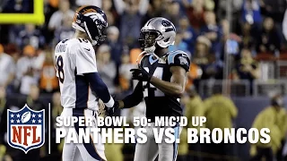 Panthers vs. Broncos: Super Bowl 50 | Second Half Mic’d Up Highlights | Inside the NFL