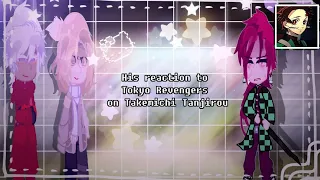 _/❀His reaction to Tokyo Revengers ☆on ☆Takemichi as Tanjiro❀/_رده فعل طوكيو على تاكميتشيasتانجيرو☆_