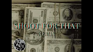 NEXT FOREIGN - SHOOT FOR THAT(DJ PANASONIC REMIX)