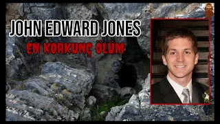En Korkunç Ölüm: "John Edward Jones"