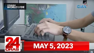 24 Oras Express: May 5, 2023 [HD]