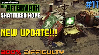 NEW UPDATE!!! Surviving the Aftermath // Shattered Hope DLC // 200% Difficulty // - 11
