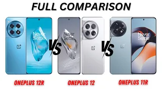 OnePlus 12R VS OnePlus 12 VS OnePlus 11R full comparison