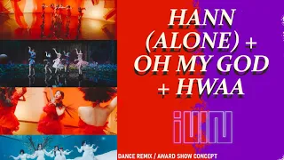 (G)I-DLE - Hann (Alone) + Oh My God + HWAA (Dance Cover Remix/Award Show Concept)