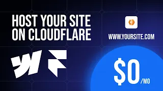 How to host your Webflow/Framer site with CMS for FREE on Cloudflare. No code required