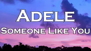 Someone Like You - Adele (Lyrics)