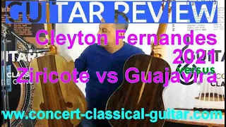 Review Cleyton Fernandes 2021 Ziricote versus Guajuvira www.concert-classical-guitar.com