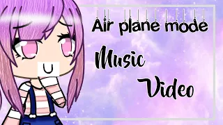 AirPlane Mode ✈️ music video #gachalife #GLMV