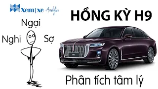 Hồng kỳ H9: Phân tích tâm lý người mua xe Trung Quốc