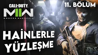 HAİNLERLE YÜZLEŞME VAKTİ | Call of Duty : Modern Warfare II Türkçe 11. Bölüm