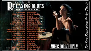 Relaxing Whiskey Blues Music - Fantastic Electric Guitar Blues - Best Of Slow Blues / Rock Ballads🎸
