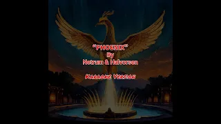 Phoenix - Netrum & Halvorsen (Karaoke Version)