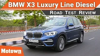 2018 BMW X3 Luxury Line Diesel | Road Test Review | Motown India