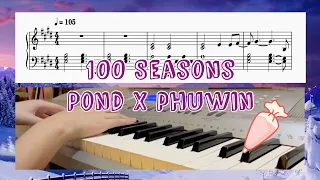 ร้อยฤดูหนาว 100 Seasons- Pond x Phuwin Piano Cover / Tutorial / Sheet