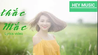 Thắc Mắc-Thịnh Suy [Lyrics video]-Hey Music