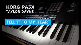 KORG PA5X - TAYLOR DAYNE - TELL IT TO MY HEART - #korgpa5x #korg  #korgpa4x #disco #tellittomyheart