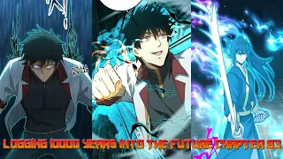 Young Tan Zhongyu" Logging 10000 Years into the Future Chapter 83