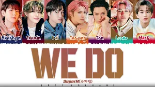 SuperM - 'We DO' Lyrics [Color Coded_Eng]