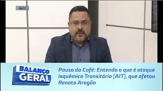 Pausa do Café: Entenda o que é Ataque isquêmico transitório (AIT), que afetou Renato Aragão
