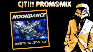 Moondance Interstellar Travellers [Promomix by CJT!!!] [2023]