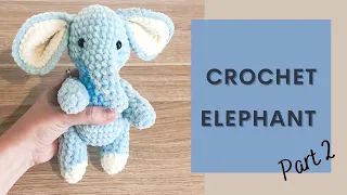 Easy Crochet Elephant (TikTok 2021) Tutorial Part 2 | Free Amigurumi Animal Pattern for Beginners